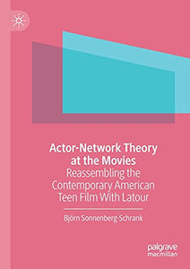 Actor-Network Theory at the Movies