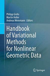 Handbook of Variational Methods for Nonlinear Geometric Data