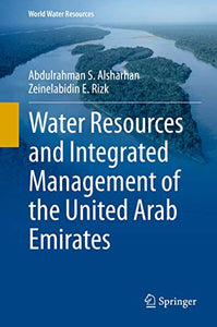 Water Resources and Integrated Management of the United Arab Emirates