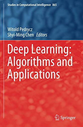 Deep Learning: Algorithms and Applications