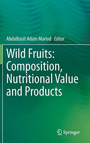 Wild Fruits: Composition, Nutritional Value and Products