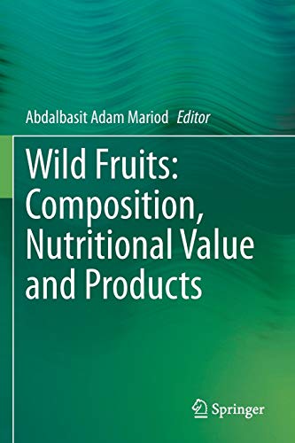 Wild Fruits: Composition, Nutritional Value and Products