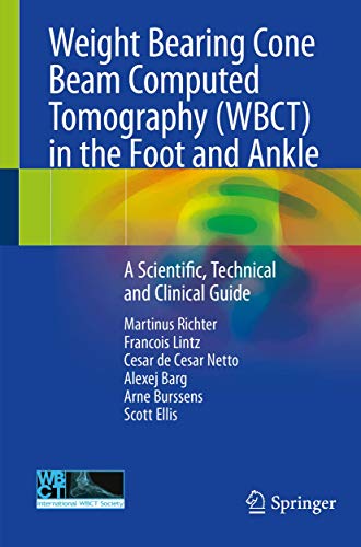 Weight Bearing Cone Beam Computed Tomography (WBCT) in the Foot and Ankle