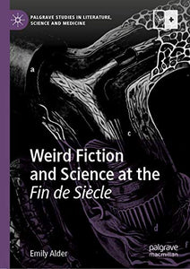 Weird Fiction and Science at the Fin de Siècle