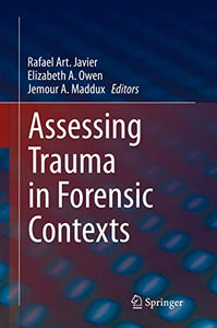 Assessing Trauma in Forensic Contexts