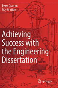 Achieving Success with the Engineering Dissertation