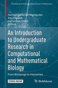 An Introduction to Undergraduate Research in Computational and Mathematical Biology