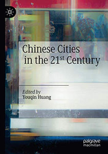 Chinese Cities in the 21st Century