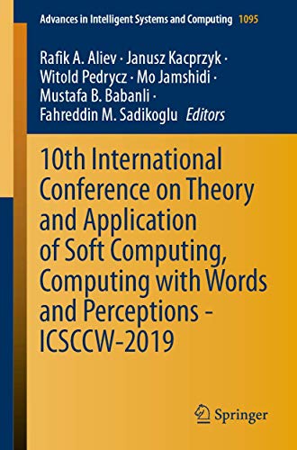 10th International Conference on Theory and Application of Soft Computing, Computing with Words and Perceptions - ICSCCW-2019