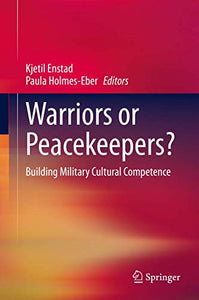 Warriors or Peacekeepers?