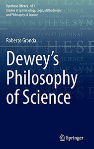 Dewey's Philosophy of Science