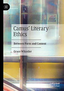 Camus' Literary Ethics