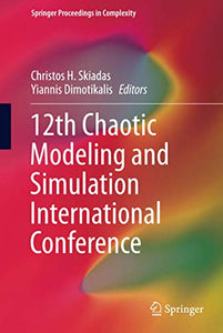 12th Chaotic Modeling and Simulation International Conference