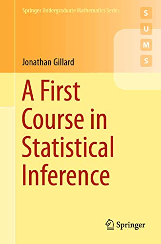 A First Course in Statistical Inference