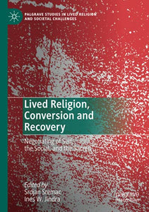 Lived Religion, Conversion and Recovery