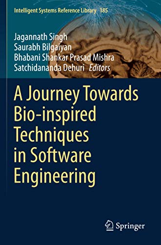 A Journey Towards Bio-inspired Techniques in Software Engineering