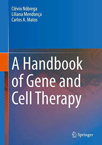 A Handbook of Gene and Cell Therapy