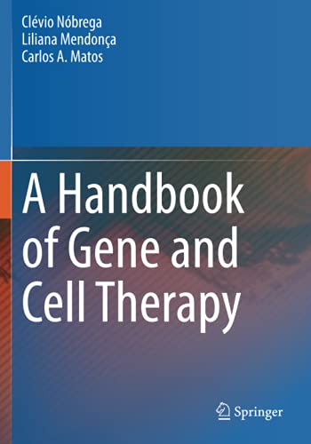 A Handbook of Gene and Cell Therapy