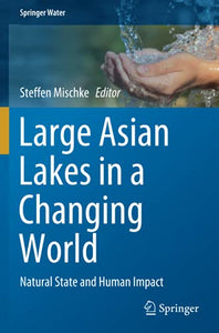 Large Asian Lakes in a Changing World