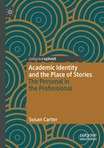 Academic Identity and the Place of Stories