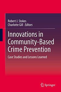 Innovations in Community-Based Crime Prevention