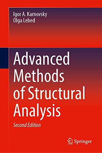 Advanced Methods of Structural Analysis