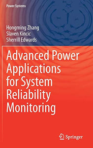 Advanced Power Applications for System Reliability Monitoring