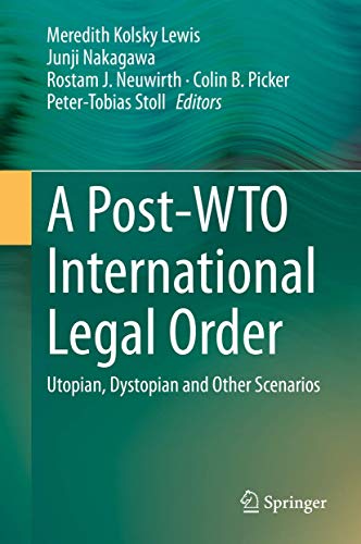 A Post-WTO International Legal Order