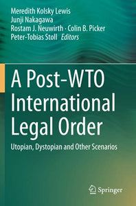 A Post-WTO International Legal Order