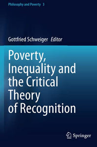 Poverty, Inequality and the Critical Theory of Recognition