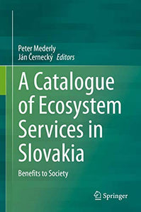 A Catalogue of Ecosystem Services in Slovakia