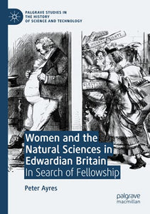 Women and the Natural Sciences in Edwardian Britain