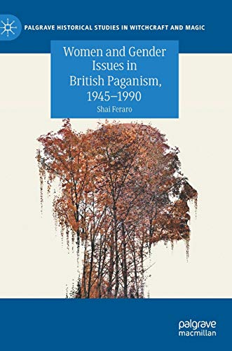 Women and Gender Issues in British Paganism, 1945–1990