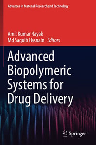 Advanced Biopolymeric Systems for Drug Delivery