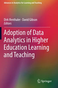 Adoption of Data Analytics in Higher Education Learning and Teaching