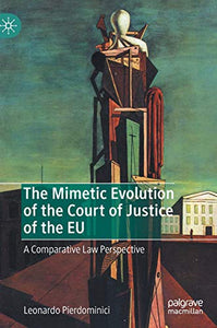 The Mimetic Evolution of the Court of Justice of the EU