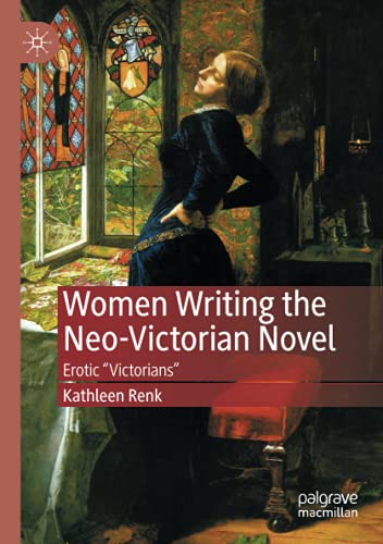 Women Writing the Neo-Victorian Novel