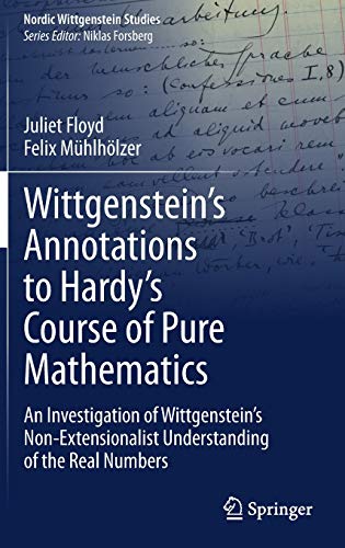 Wittgenstein’s Annotations to Hardy’s Course of Pure Mathematics