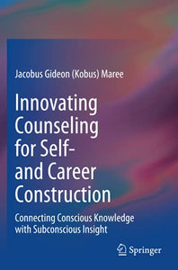 Innovating Counseling for Self- and Career Construction