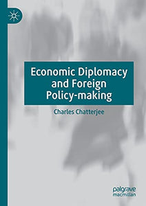 Economic Diplomacy and Foreign Policy-making