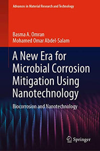 A New Era for Microbial Corrosion Mitigation Using Nanotechnology