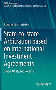 State-to-state Arbitration based on International Investment Agreements