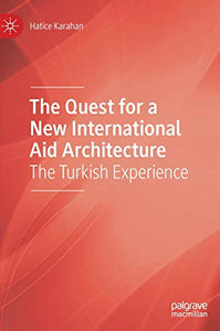 The Quest for a New International Aid Architecture