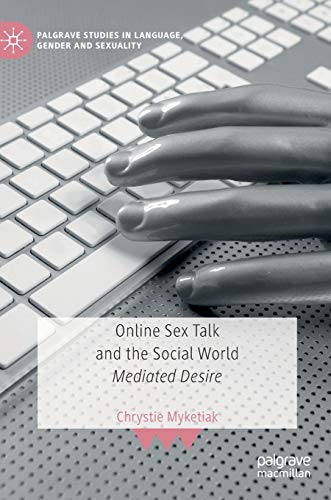 Online Sex Talk and the Social World