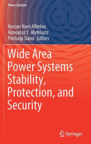 Wide Area Power Systems Stability, Protection, and Security