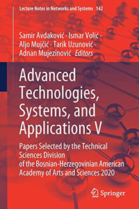 Advanced Technologies, Systems, and Applications V