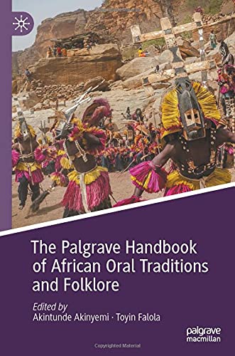 The Palgrave Handbook of African Oral Traditions and Folklore