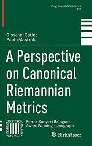 A Perspective on Canonical Riemannian Metrics