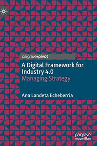 A Digital Framework for Industry 4.0