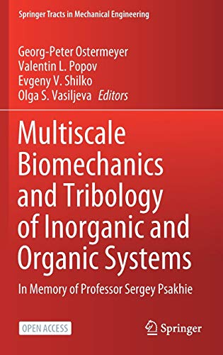 Multiscale Biomechanics and Tribology of Inorganic and Organic Systems